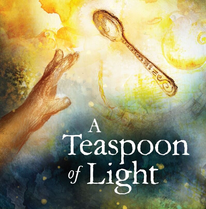 A Teaspoon of Light book cover A Teaspoon of Light book cover